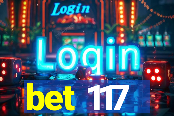 bet 117